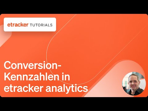 Tutorial - Conversion-Kennzahlen in etracker analytics