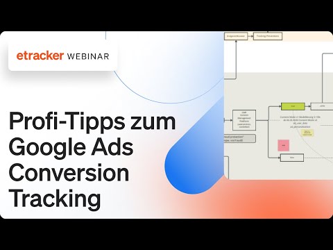 Profi-Tipps zum Google Ads Conversion Tracking