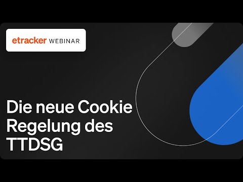 Die neue Cookie Regelung des TTDSG - So verhindern Website Betreiber Datenverlust und Strafen