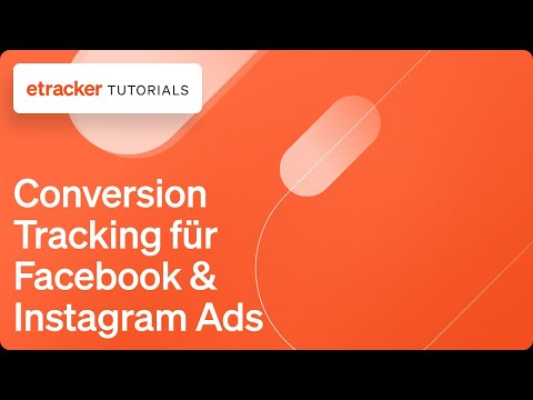 Conversion Tracking für Facebook Ads &amp; Instagram Ads in etracker analytics einrichten