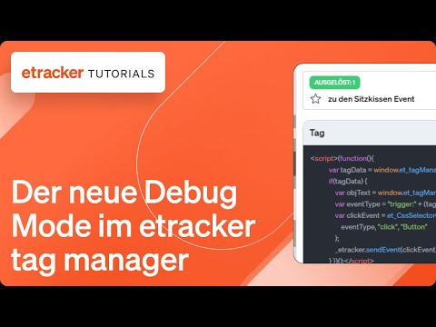 Der neue Debug Mode im etracker tag manager