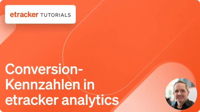 Conversion-Kennzahlen in etracker analytics