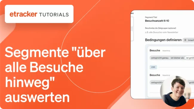 Daggi erklärt euch in 5 Minuten, wie ihr Segmente über alle Besuche hinweg auswerten könnt.